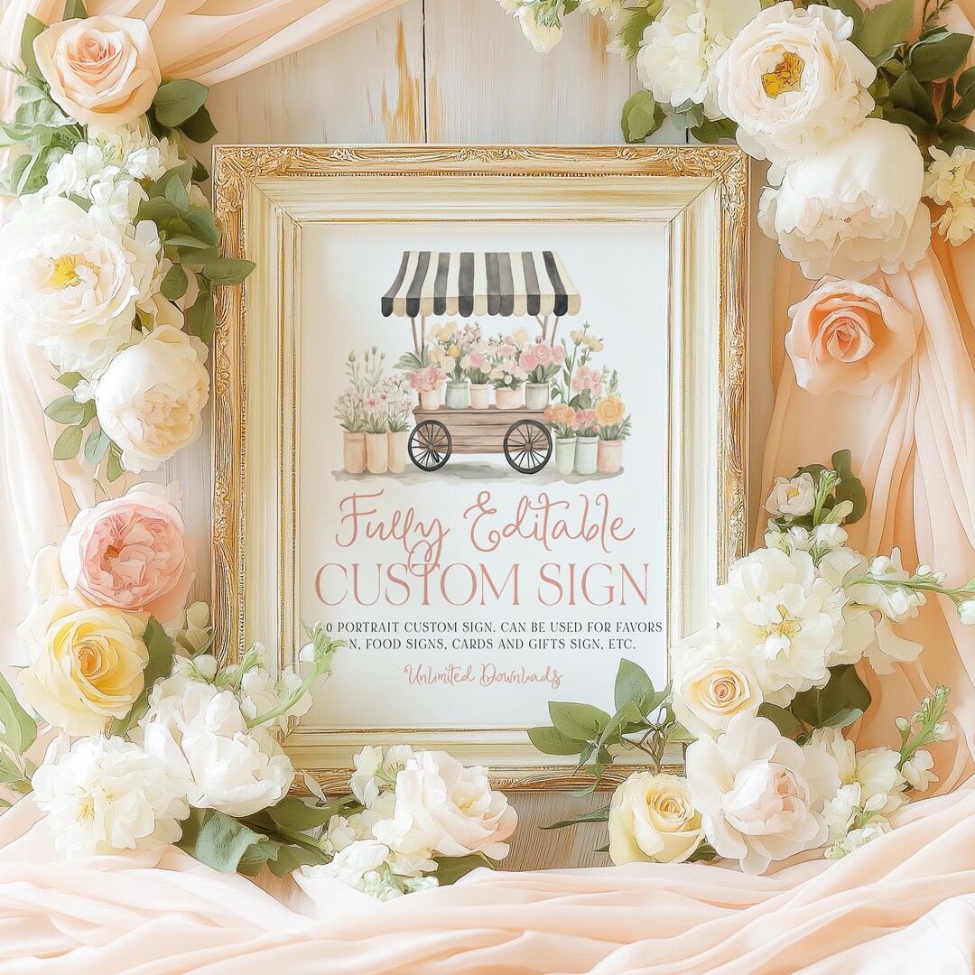 Floral Editable Custom Sign, Flower Cart Bridal Custom Sign, Fresh off ...