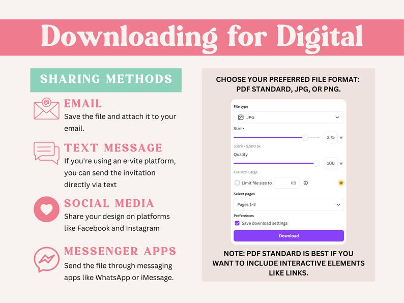 May include: Image detailing how to download a digital file. Text reads "Downloading for Digital" and lists sharing methods: email, text message, social media, and messenger apps. Also shows file format options: PDF, JPG, or PNG.