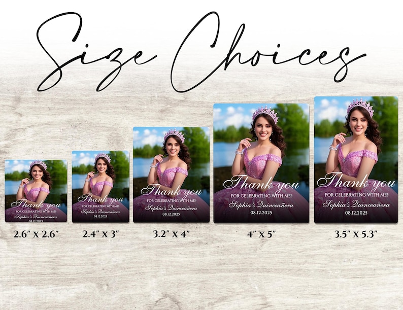 May include: Image featuring various sizes of personalized thank you cards for a Quincea&ntilde;era. The cards display a photo of a young woman in a pink dress and tiara, with the text "Thank you" and event details. Sizes range from 2.4" x 3" to 4" x 5.3".