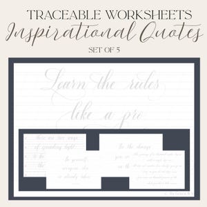 May include: Traceable worksheets with inspirational quotes. The set includes five pages with quotes in elegant cursive script. The top of the image reads "TRACEABLE WORKSHEETS" and "Inspirational Quotes".