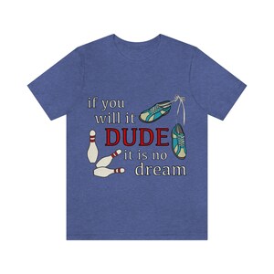 The Dude Abides Unisex Jersey Short Sleeve Tee Lebowski Fans Graphic Tee Funny Gifts