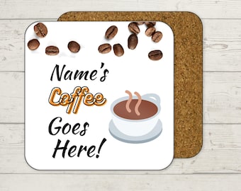 Personalized “Coffee Goes Here” Coaster – Custom MDF Wood Gift for Coffee Lovers & Friends