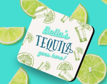 Personalised 'Tequila goes here' MDF Cork COASTER - Customisable Tequila Lover Gift