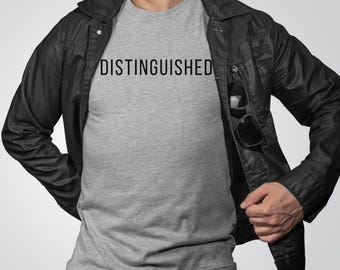 Distinguished Shirt, Cool Dad Shirt, Gift for Dad, Father's Day Gift, Husband Gift, Grandpa Gift, Gift for Husband, Funny Father's Tee