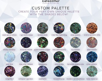 May include: A grid of 18 round images showing different colors of glitter. Each image has a name below it, such as "next generation", "i go both ways", "queen mab", "ride the lightning", "may queen", "scary queens only", "sticky mickey", "trial by stone", "watermelon sugar", "live deliciously", "icy benito", "pink benito", "box five", "five star island", "fangtasia", "stardrops", "formula eighty-six", "crap attack", "reignited", "octopus' garden", "oubliette", "tj eckleberg", "modern prometheus", and "lady lazarus". The text "GatoGlitter CUSTOM GLITTER GEL" is at the top of the image. The text "CUSTOM PALETTE CREATE YOUR VERY OWN UNIQUE PALETTE WITH THE SHADES BELOW!" is below the text "GatoGlitter CUSTOM GLITTER GEL". The text "@gatoglitter" is at the bottom left of the image. The text "gatoglitter.etsy.com" is at the bottom right of the image. The text "Ef" is in the middle of the bottom of the image.