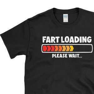 FART LOADING Please Wait... - funny flatulence poop gas joke humor vintage style retro novelty chronic farting - T-Shirt