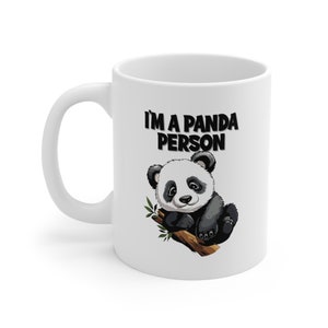 I&#39;m A Panda Person I&#39;m Not A People Person - animal lover sarcastic & funny coffee or tea - 11oz Mug