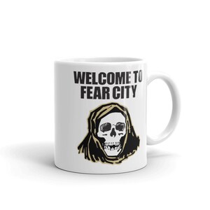 Welcome To FEAR CITY - NYC New York 1977 tourism crime - 11oz ceramic coffee mug