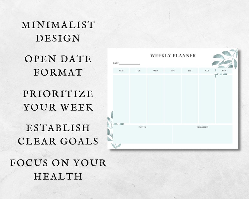 May include: A weekly planner with a minimalist design. The planner has a light blue background with a white grid for writing. The days of the week are labeled at the top: Mon, Tue, Wed, Thu, Fri, Sat, Sun. The planner also has a section for notes and priorities. The planner is decorated with a watercolor illustration of leaves in the top right corner.
