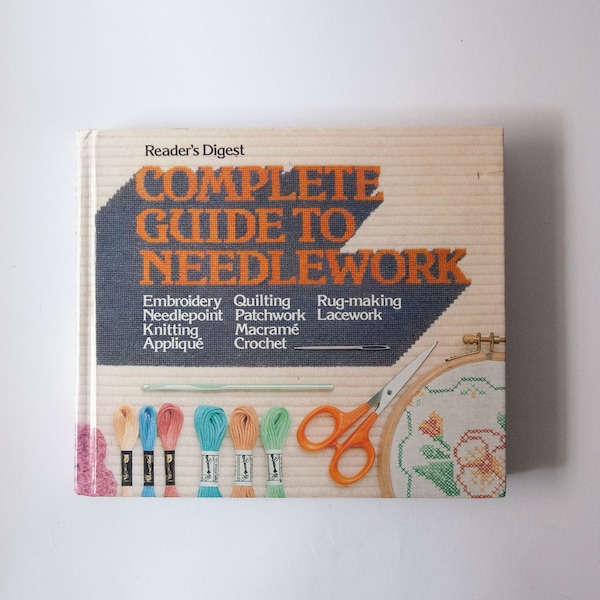 Vintage 1979 Reader's Digest Complete Guide to Needlework Hardcover Book