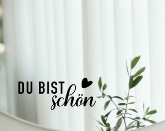 Spiegelaufkleber „du bist schön“ Sticker Decal Wandsticker Spruch Eingangsbereich Wandtattoo Zitat Badezimmer Aufkleber Spiegel