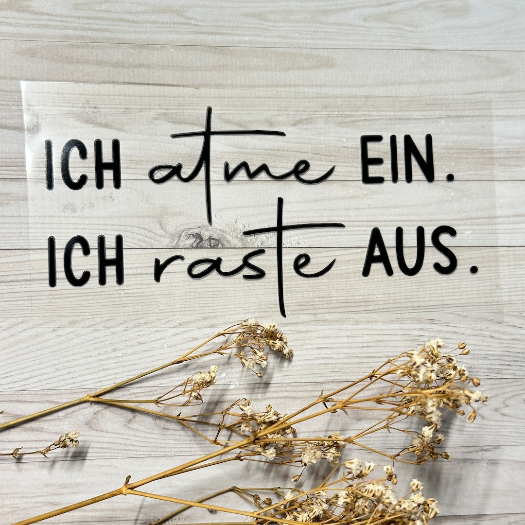 Bügelbild mit Spruch Ich atme ein.Ich raste aus. Aufbügelbild