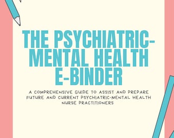 The Comprehensive Psychiatric NP E-Binder V1.2