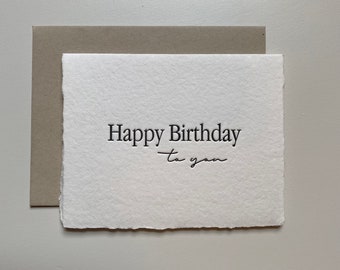 Letterpress Greeting Card | Happy Birthday To You | Simple | Minimal | Handmade Paper