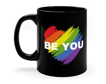 Inspirational Be You Mug, Rainbow Heart Design, Motivational Coffee Cup, LGBTQ Pride Gift, Unique Colorful Novelty Mug
