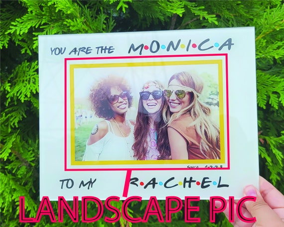 Personalised Friends tv show Gift, You r The Rachel to My Monica Friends  Plaque