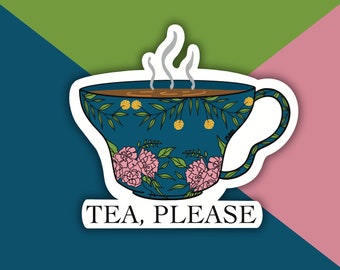 Tea Please Sticker | Tea Better Than Coffee | Caffeine | Fine China | Vinyl