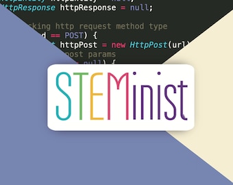 STEMinist Sticker | Women in Science, Technology, Engineering, Math
