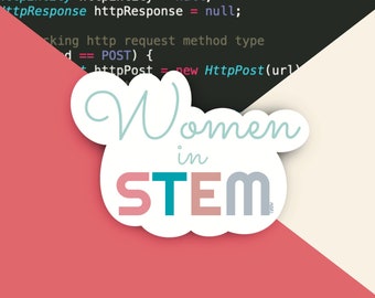 Women in STEM Sticker | Science | Technology | Engineering | Math | Computer Science Sticker | Information Technology | Vinyl