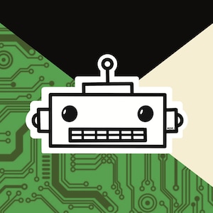 May include: A black and white illustration of a robot's face with a green circuit board background.