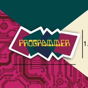 May include: A sticker with a colourful geometric design and the word "PROGRAMMER" in yellow letters. The sticker is 7.62 cm wide and 3.68 cm tall.