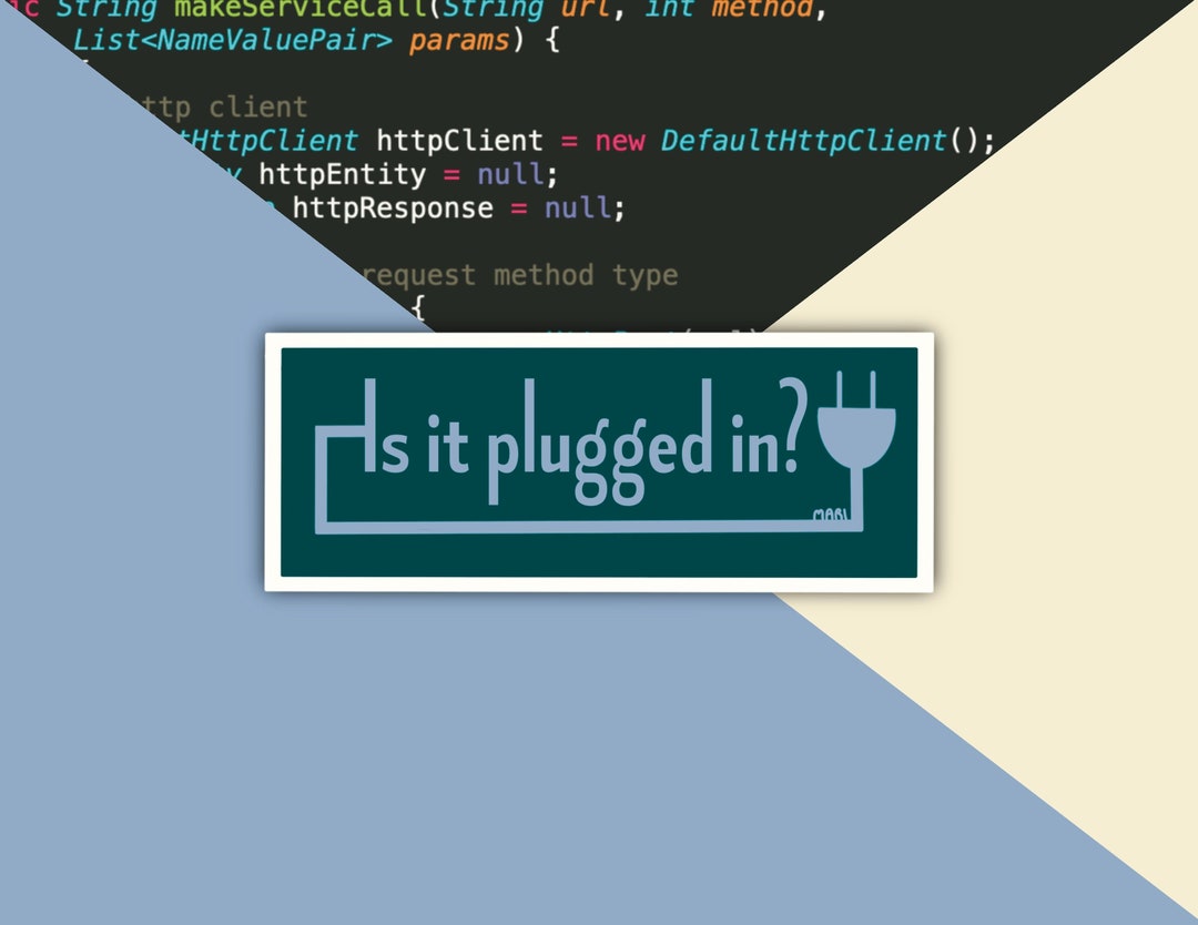 Is It Plugged in Sticker | Programmer Humor, IT Vinyl Decal - Etsy
