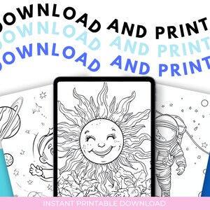 May include: A printable coloring page featuring a smiling sun with a face, a spaceman, and a planet. The text "DOWNLOAD AND PRINT" appears three times in blue and black text.