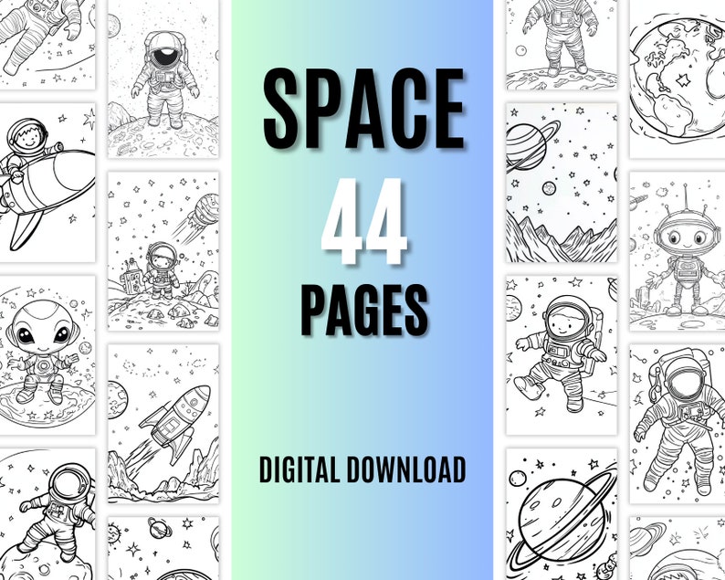 May include: A black and white coloring book with 44 pages of space-themed illustrations. The cover features the text "SPACE 44 PAGES DIGITAL DOWNLOAD".