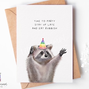 Carte d'anniversaire drôle de raton laveur | manger des ordures rester éveillé tard, petite amie petit ami femme mari, cadeau animal idiot pour lui elle