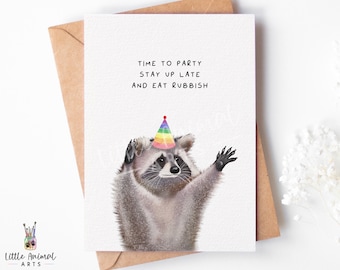 Funny Raccoon Birthday Card | eat rubbish stay up late party, girlfriend boyfriend wife husband, silly animal gift for him her