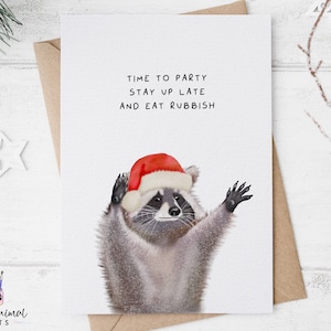 Funny Raccoon Christmas Card • Eat Rubbish Stay Up Late Party • For Girlfriend Boyfriend Wife Husband • Silly Animal Gift for Him Her