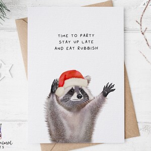 Funny Raccoon Christmas Card • Eat Rubbish Stay Up Late Party • For Girlfriend Boyfriend Wife Husband • Silly Animal Gift for Him Her