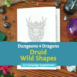 May include: A white A5 campaign supplement booklet featuring a black line art illustration of a geometric deer head inside a shield crest. The cover displays the text Dungeons + Dragons Druid Wild Shapes A5 Campaign Supplement in bold font.