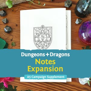 May include: A white A5 campaign supplement booklet featuring a black line art shield emblem with a central quill and inkwell design. The cover displays the text Dungeons + Dragons Notes Expansion A5 Campaign Supplement in bold lettering.