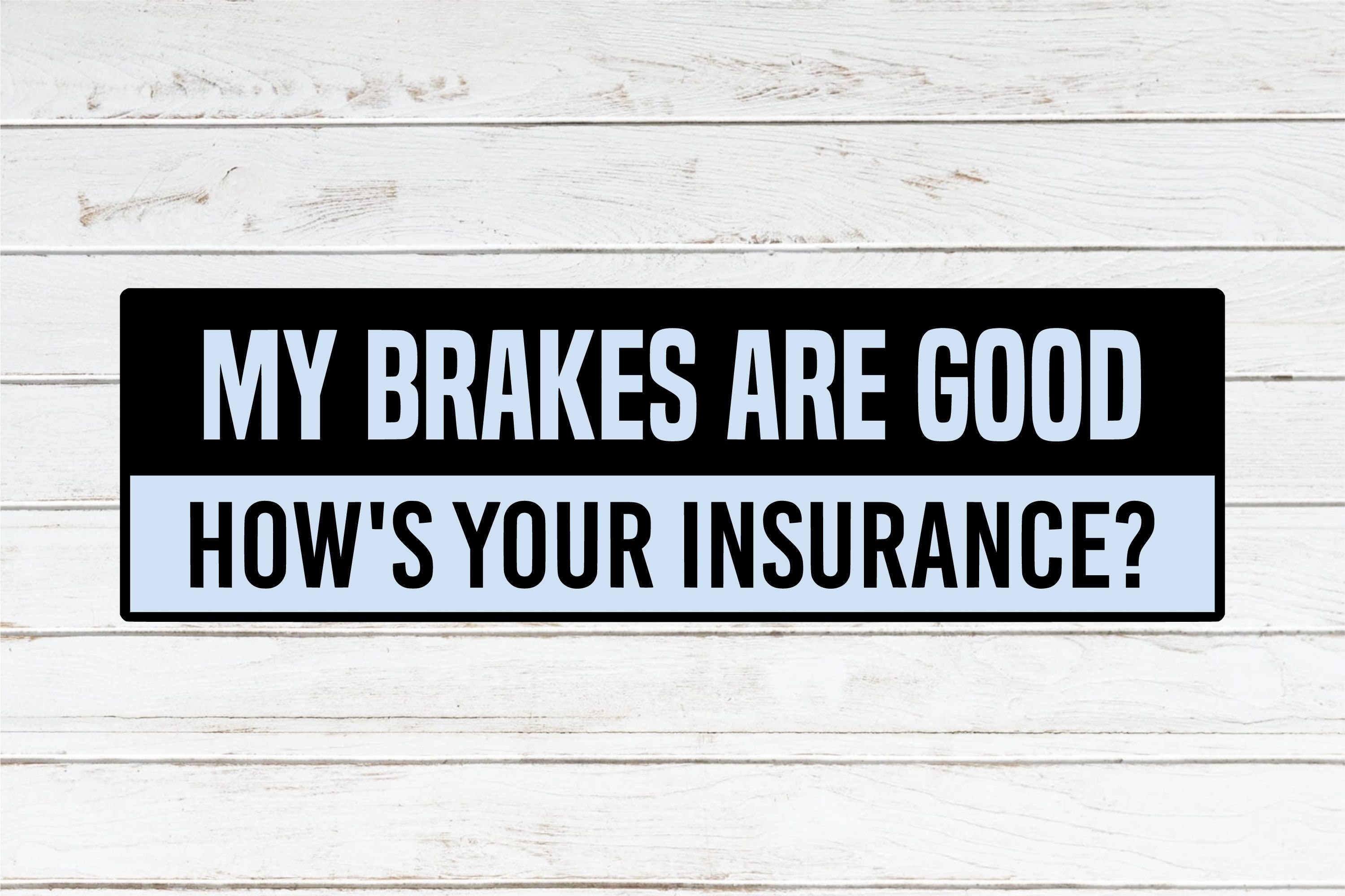 Bumper Sticker SVG Brakes SVG Vehicle Insurancevehicle Etsy