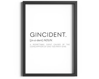 Gincident Definition Print, Gifts For Gin Lovers, Gin Quote, Kitchen Wall Prints, Kitchen Decor, Alcohol Poster, Funny Kitchen Prints