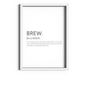 Brew Definition Print, Gifts For Coffee Lovers, Tea Prints, Hot Drink Prints, Cup Of Tea Quote, Coffee Prints, Kitchen Decor, Kitchen Prints With White Frame
