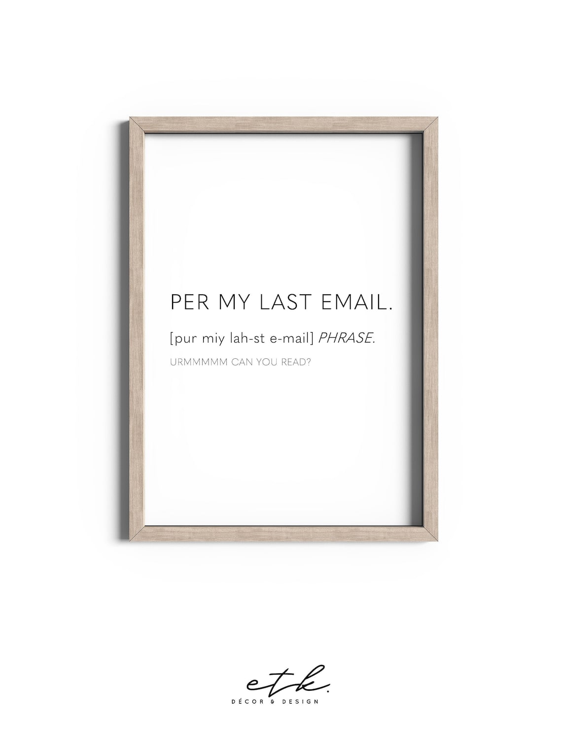 Per My Last Email Definition Print Home Office Print Office Etsy