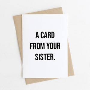 Carte d'anniversaire drôle, carte de soeur, carte d'anniversaire pour frère, carte d'anniversaire frère, cartes contondantes, blagues, carte d'anniversaire soeur, A6