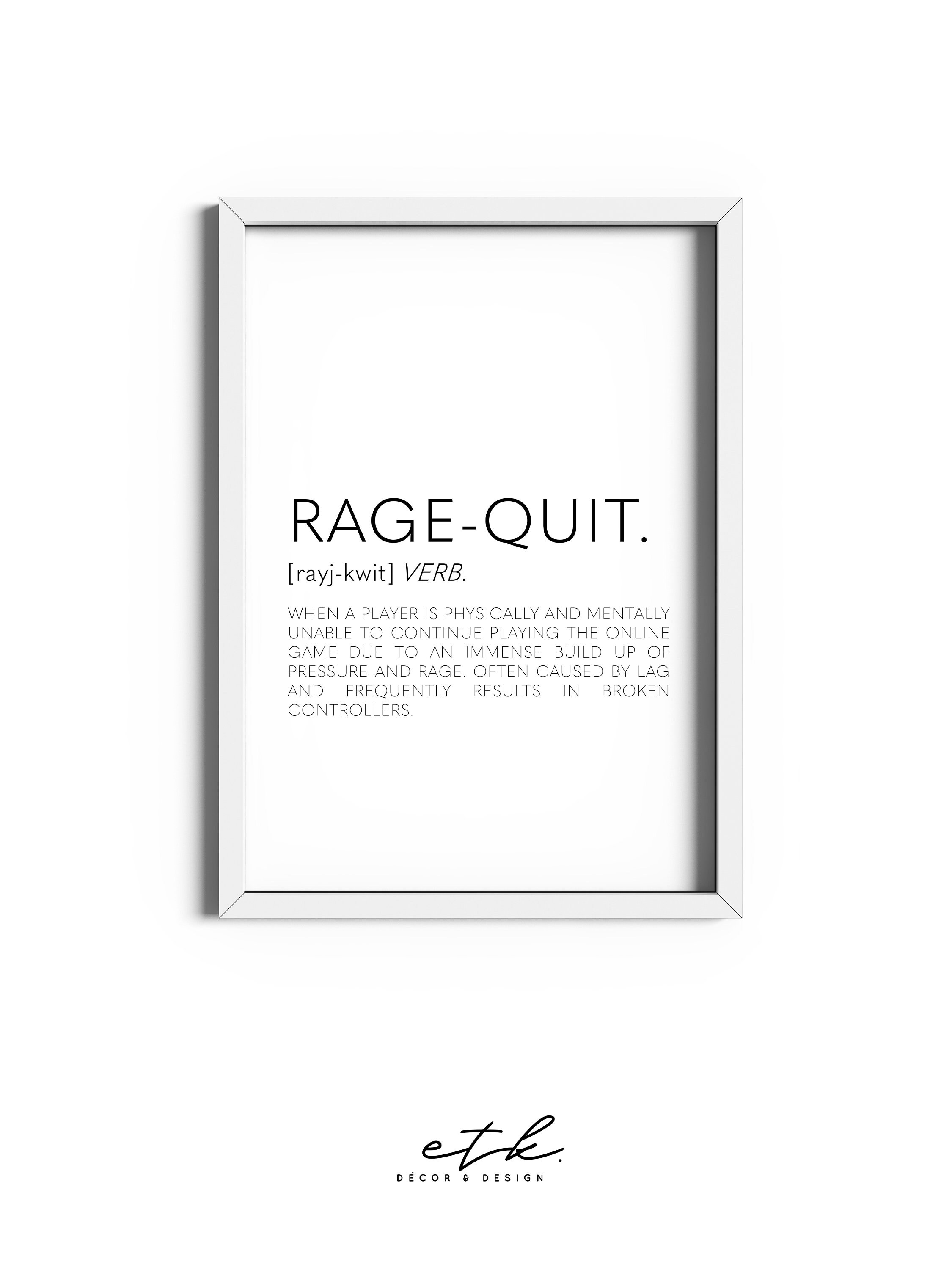 Rage Quit Game - Rage Quit Definition, Gaming Zoom gifts Poster