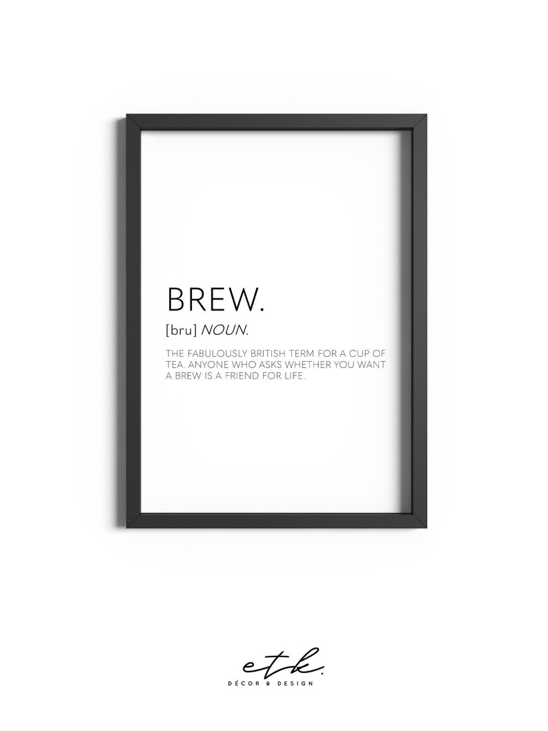 Brew Definition Print, Gifts For Coffee Lovers, Tea Prints, Hot Drink Prints, Cup Of Tea Quote, Coffee Prints, Kitchen Decor, Kitchen Prints image 1