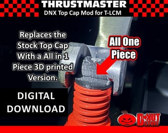 Digital File --- DNX Top Cap Mod for T-LCM