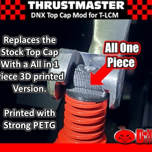 May include: A 3D printed black top cap replacement for a Thrustmaster T-LCM, replacing the stock top cap. The text "All One Piece" is printed in white on a red background. The text "D-XUT STUFF" is printed in white on a red background.