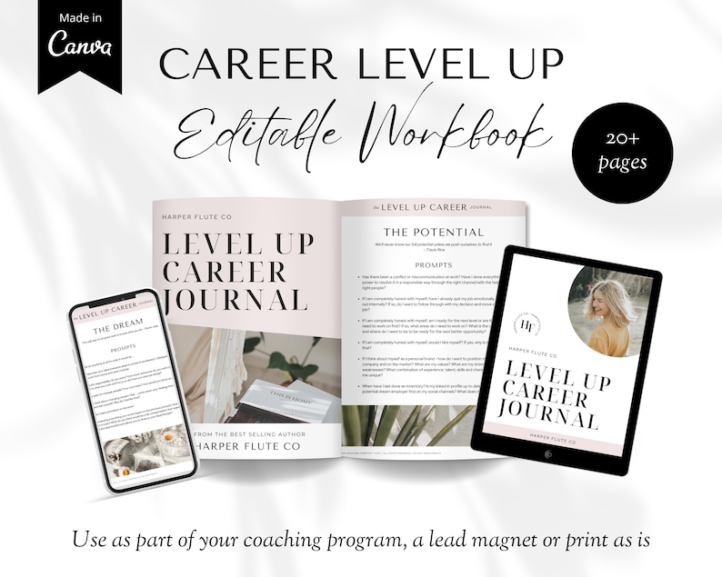 May include: A pink and white digital workbook with the title "Career Level Up Editable Workbook" and the text "Level Up Career Journal" on the cover. The workbook is open to show the pages with the text "The Dream" and "The Potential".