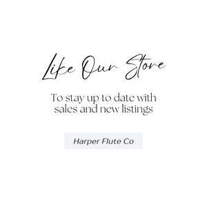 May include: Text graphic that reads "Like Our Store" with the tagline "To stay up to date with sales and new listings". Below the text is a button that reads "Harper Flute Co."