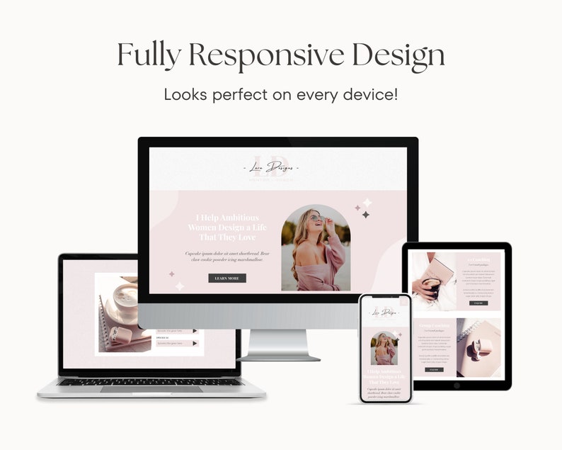 May include: A website design mockup showing a desktop computer, laptop, tablet, and smartphone. The website features a pink and white color scheme with a photo of a woman wearing a pink sweater and glasses. The text on the website reads "I Help Ambitious Women Design a Life That They Love."