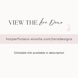 May include: Text that reads "VIEW THE Live Demo" with an arrow pointing to the website address "harperfluteco.wixsite.com/laradesigns". The text below reads "Clickable link available in description."