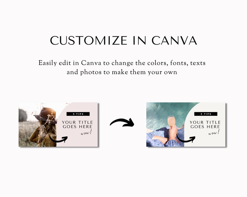 May include: Two Canva templates with a white background and a pink and white abstract shape. The text "5 TIPS" is in black text. The text "YOUR TITLE GOES HERE" is in black text. The text "wow!" is in black text. The first template features a woman in a field wearing a brown hat. The second template features a person's feet in a pool with a glass of wine.