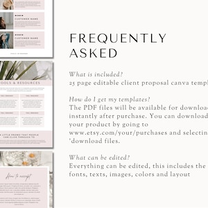 May include: A pink and white digital download for a 25-page editable client proposal Canva template. The text reads "Frequently Asked" and includes information about what is included, how to get the templates, and what can be edited.