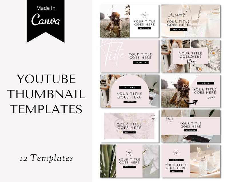 May include: A collection of 12 YouTube thumbnail templates in a soft, neutral color palette. Each template features space for titles and subtitles, with design elements like photos, text, and graphic accents. The templates are designed in Canva.
